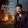 Barsaat Na Zaya Karo